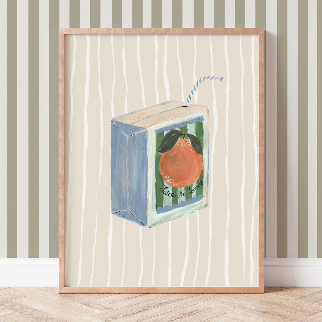 Juice Be Yourself Art Print