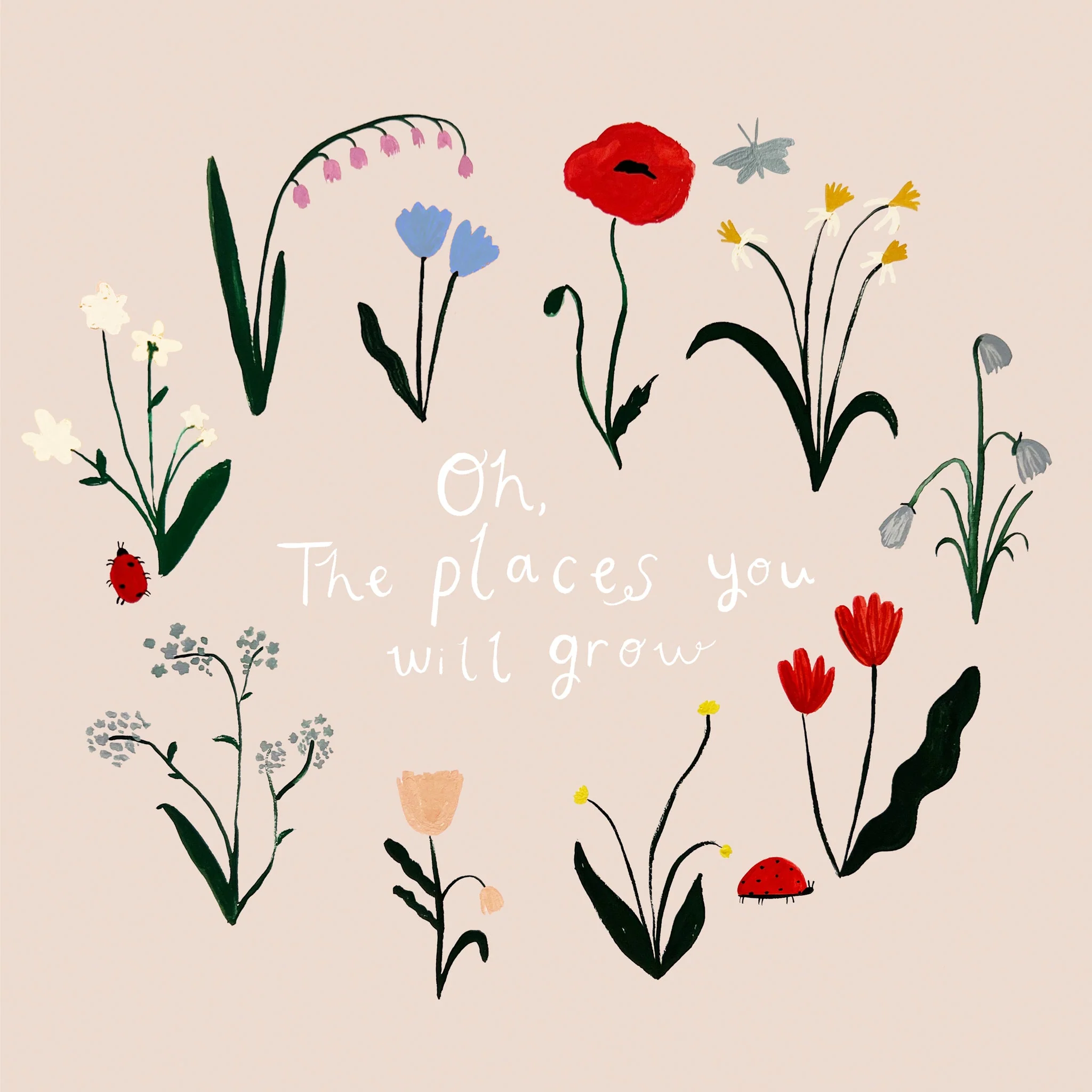 'The Places You Will Grow!' Hand Painted Art Print - Image 2